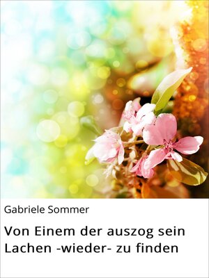 cover image of Von Einem der auszog sein Lachen -wieder- zu finden